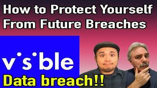 Visible Wireless Hacked! How to Protect Yourself From Future Data Breaches