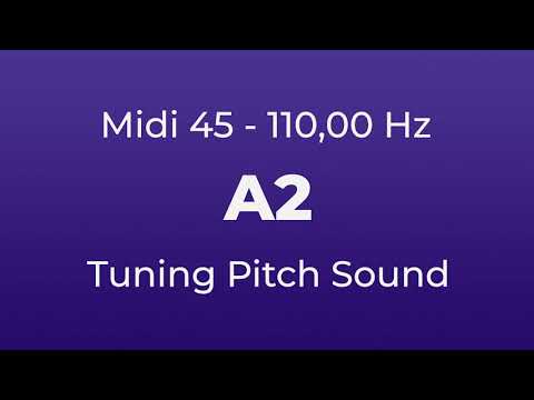 A2 Tuning Pitch | 110,00 Hz | Midi Key 45