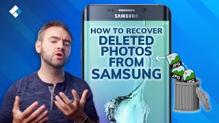 How to Recover Deleted Photos from  Samsung?