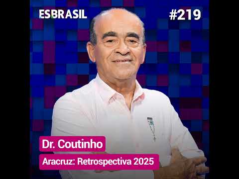 ES Brasil Entrevista – Dr. Coutinho, Prefeito de Aracruz_#219