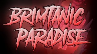 My [And iLuna's] Part in Brimtanic Paradise | Hosted by Yuko | The Brimstone Team