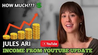 Jules Ari Income from Youtube Update 2025
