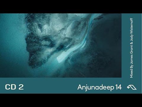 James Grant & Jody Wisternoff - Anjunadeep 14 (CD 2) (2023) (Cut Album)