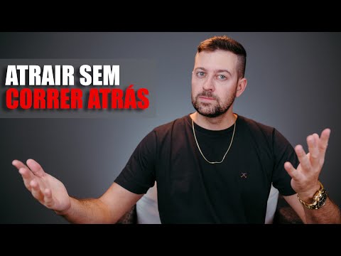 Como Atrair uma Mulher sem Correr Atrás