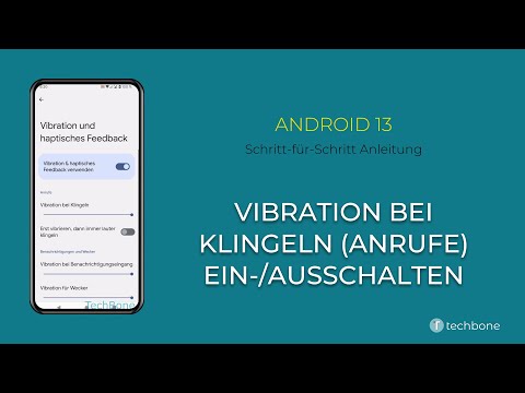 Vibration bei Klingeln ein-/ausschalten [Android 13]
