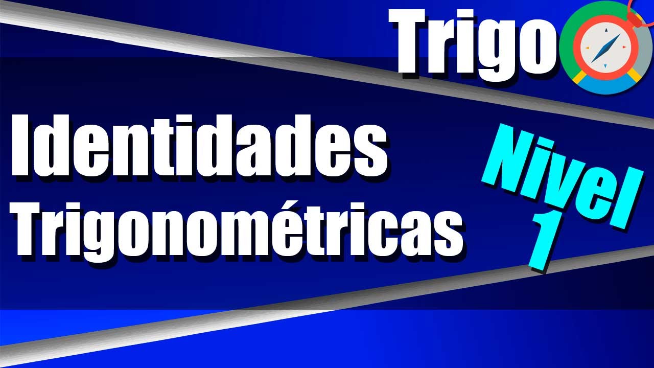 Identidades Trigonométricas - Ejercicios Resueltos - Nivel 1