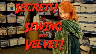 Secrets to Sewing with Velvet Fabric!