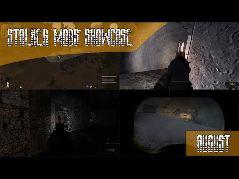 Stalker Mods Showcase 174 - August
