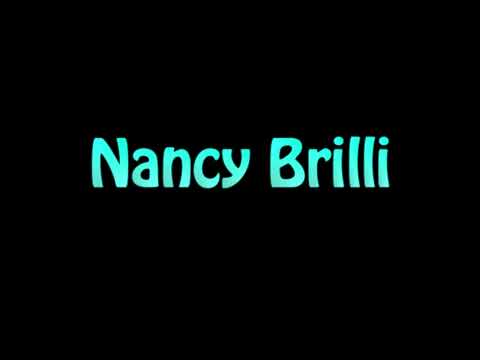 Learn How To Pronounce Nancy Brilli