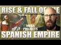 The Rise And Fall Of The Spanish Empire