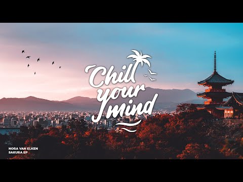 Chill Deep House Mix 2021 | Nora Van Elken [Sakura EP]