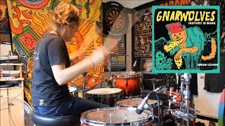 Gnarwolves - History Is Bunk (Drum Cover)