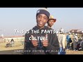 This Is The Pantsula Culture