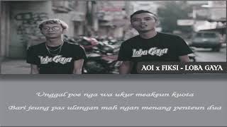 Download lagu AOI x FIKSI - LOBA GAYA ( liryk ) mp3