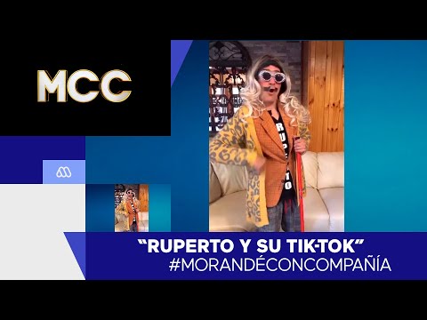 #MorandéConCompañía / Ruperto y su Tik-Tok / #Mega