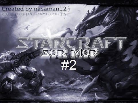 Starcraft: SOR mod - 2 серия - Nerazim Protoss