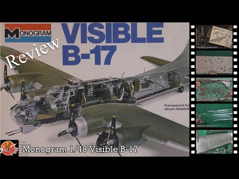 Monogram 1/48 Visible B-17 Review