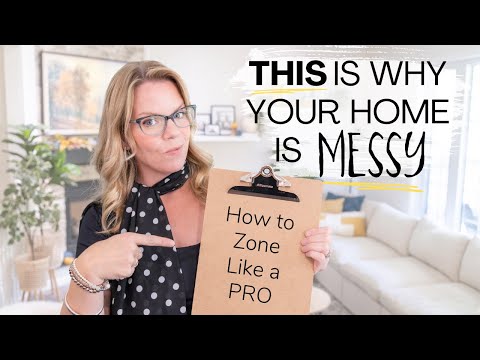 How to "Zone" Your Home (and how to organize it like pro)!