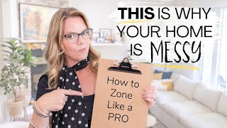 How to "Zone" Your Home (and how to organize it like pro)!