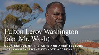 Commencement 2021 | Fulton Leroy Washington (aka Mr. Wash) Keynote Address