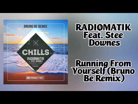 RADIØMATIK Feat. Stee Downes - Running From Yourself (Bruno Be Remix)