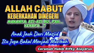 Download lagu Ceramah Habib Rifky Alaydrus | Allah Cabut Berkahnya Negeri | MUSIBAH jika anak Jauh Dari masjid mp3 Download lagu Ceramah Habib Rifky Alaydrus | Allah Cabut Berkahnya Negeri | MUSIBAH jika anak Jauh Dari masjid mp3