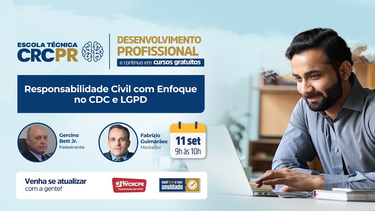 Escola Técnica CRCPR - Responsabilidade Civil com Enfoque no CDC e LGPD