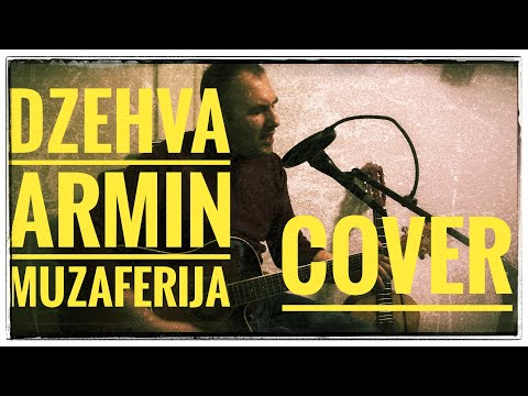 Dzehva Armin Muzaferija Cover na akusticnoj gitari 
