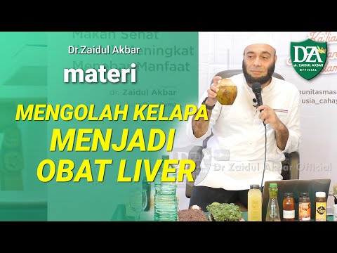 dr. Zaidul Akbarn - MENGOLAH BUAH KELAPA MENJADI OBAT LIVER
