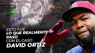 Caso David Ortiz: “Esto fue lo que REALMENTE paso”