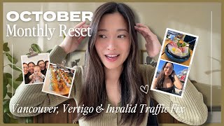 October Monthly Reset | YouTube Invalid Traffic Fix, Vancouver Eats, Vertigo