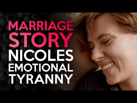 Marriage Story - Justifying Emotional Tyranny