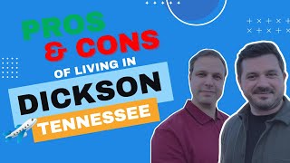 Pros and Cons of living in Dickson TN