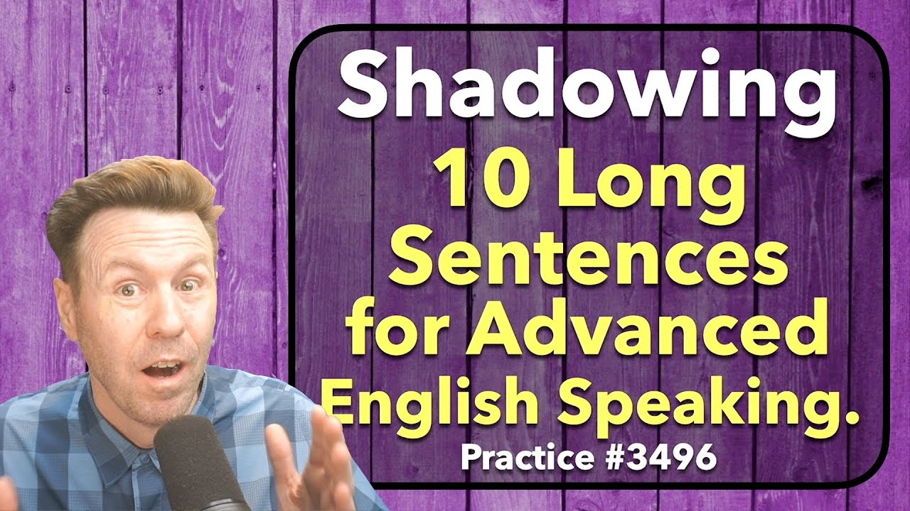 Shadowing 10 Advanced Sentences for English Speaking Skill Practice
