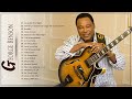George Benson Greatest Hits George Benson Best Songs George Benson Playlist