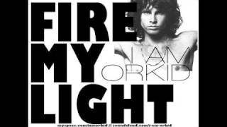 I AM ORKID - Fire my Light