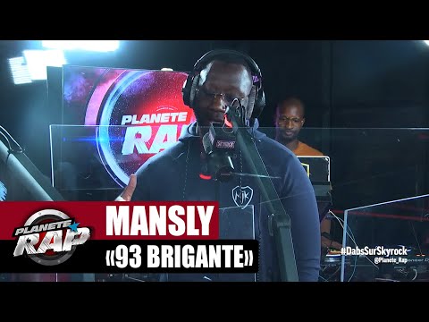 [Exclu] Mansly "93 Brigante" #PlanèteRap
