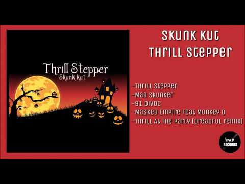 Thrill Stepper - Skunk kut
