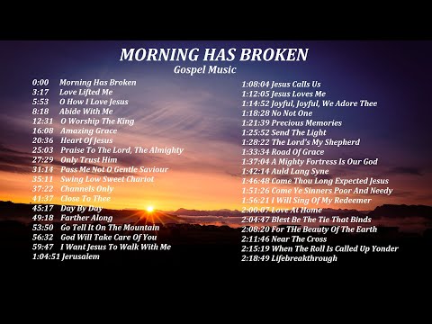 Gospel Music, Life Hymns - Morning Has Broken (Bunessan) by Lifebreakthrough