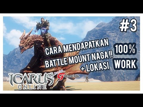 ICARUS ONLINE GEMSCOOL INDONESIA - CARA MENDAPATKAN / TAMING BATTLE MOUNT NAGA BLUE / RUBY BLOODWYRM