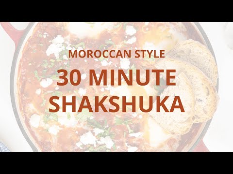30 Minute Shakshuka Moroccan Style