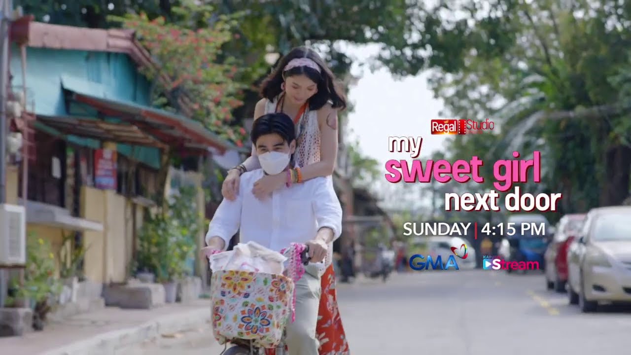 REGAL STUDIO Presents MY SWEET GIRL NEXT DOOR Teaser | Sunday on GMA | Regal Entertainment Inc.