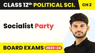 Socialist Party - Era of One-Party Dominance | Class 12 Political Science 2022-23