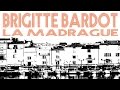 Brigitte Bardot - La Madrague (Full Album / Album ...