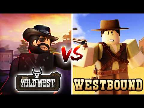 The Wild West VS Westbound which is better game?