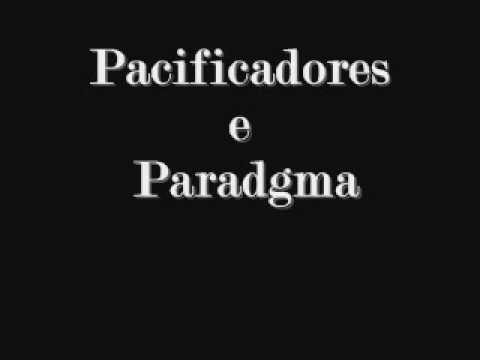 Pacificadores part. Paradgma - Meu Pai (Prod.Pacificadores)