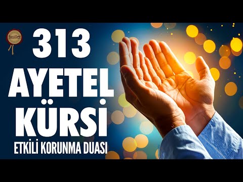 313 Ayetel Kürsi | Şifa, Huzur, Bereket İçin Gün Boyunca Dinle, Oku | Bünyamin Atasever