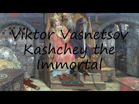 How to say Viktor Vasnetsov Kashchey the Immortal in English?