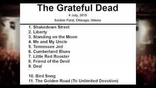The Grateful Dead Setlist - Soldier Field - Chicago – Illinois - 4 July, 2015