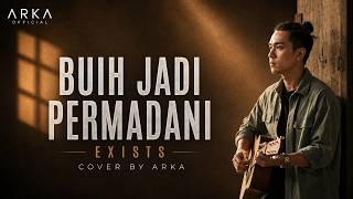 Download lagu Buih Jadi Permadani - Exists (Cover Akustik by ARKA) | Lagu Malaysia Terpopuler mp3